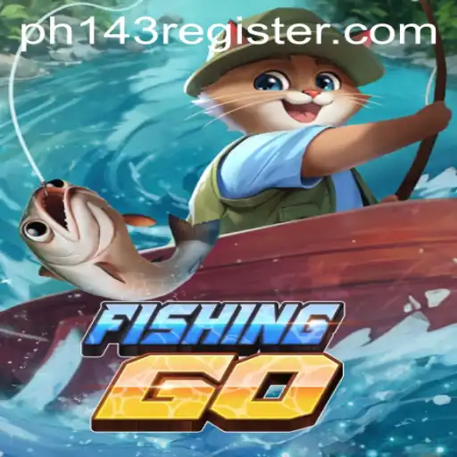 Exploring the World of FishingGO: The Exciting Virtual Fishing Adventure with PH143